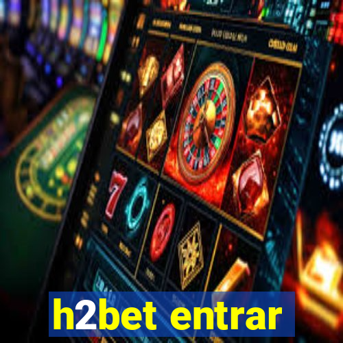 h2bet entrar